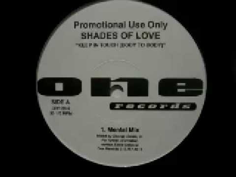 Shades Of Love (Body To Body) (Mental Mix)