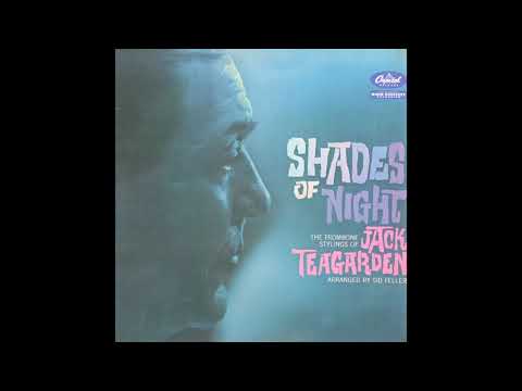 Jack Teagarden  -Shades of Night -1959 (FULL ALBUM)