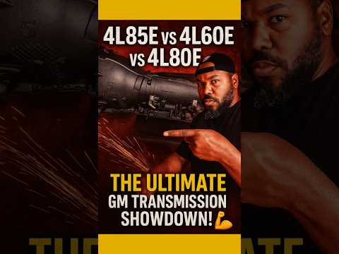 4L85E vs 4L60E vs 4L80E — Which One REALLY Holds the Power? 💪 The ULTIMATE GM Transmission Showdown!