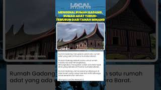 Mengenal Rumah Gadang, Rumah Adat Turun Temurun Dari Tanah Minang