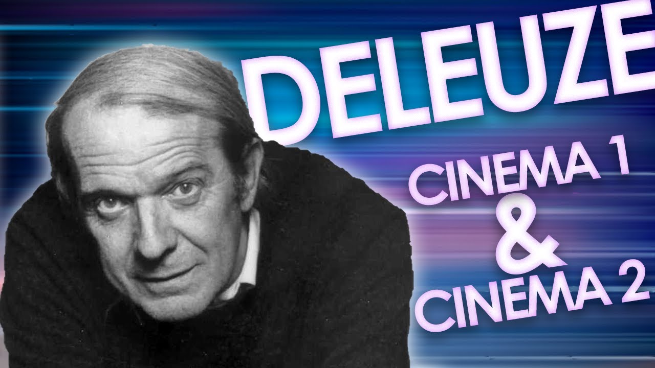 Watch video Gilles Deleuze's Movement-Image and Time-Image, Explained Now Gilles Deleuze's Movement-Image and Time-Image, Explained