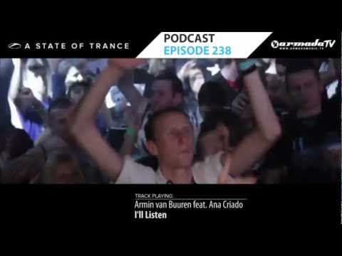 Armin van Buuren's A State Of Trance Official Podcast Episode 238 (Closing ASOT, Privilege Ibiza)