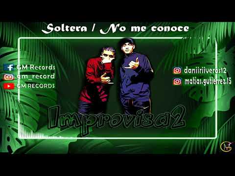 Improvisa2 - Soltera / No me conoce (Version Cumbia)