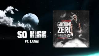 DJ Rocko ft. LaTre' - So High