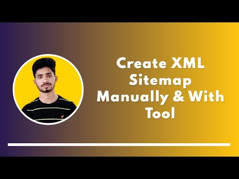 XML Sitemap Creation For SEO | Generator Tool and Full Tutorial