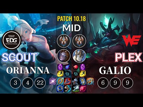 EDG Scout Orianna vs WE Plex Galio Mid - KR Patch 10.18