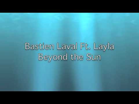 Bastien Laval - Beyond the Sun