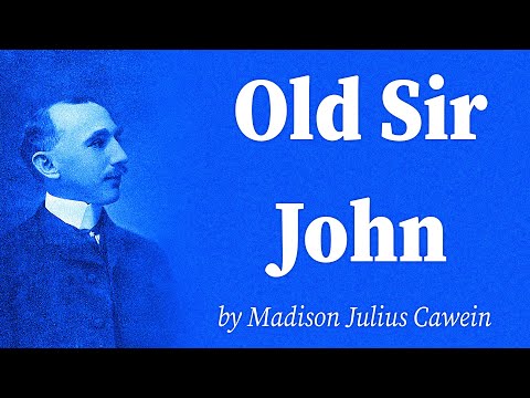 Old Sir John by Madison Julius Cawein
