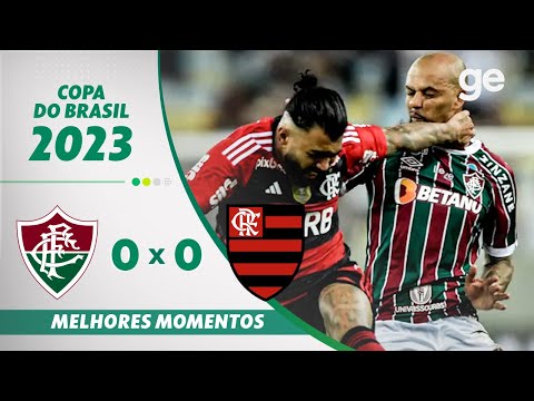 FLUMINENSE 0 X 0 FLAMENGO | MELHORES MOMENTOS | OITAVAS DE FINAL COPA DO BRASIL 2023 | ge.globo