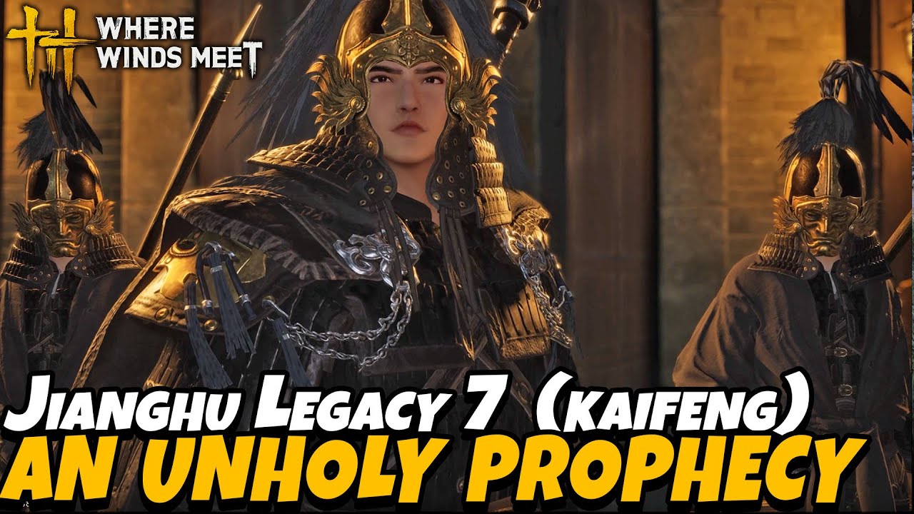 An Unholy Prophecy - Jianghu Legacy 7 (Kaifeng) | Where Winds Meet