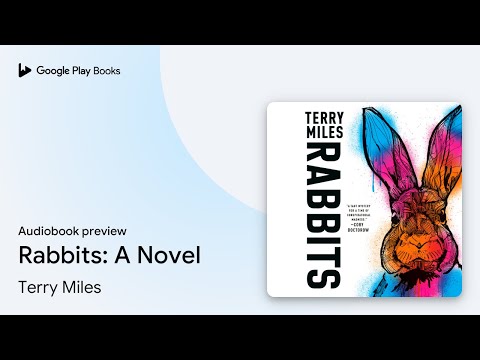 Rabbits: A Novel by Terry Miles · Audiobook preview