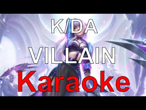 League of Legends - K/DA VILLAIN ft. Madison Beer and Kim Petras (Karaoke)