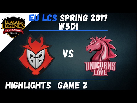 G2 vs UOL Highlights Game 2 EU LCS 2017 Spring W5D1 G2 Esports vs Unicorns Of Love