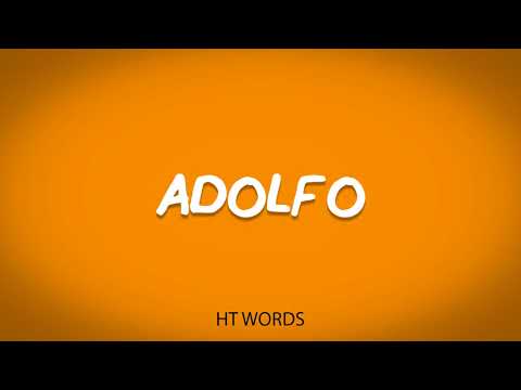 How to pronounce ADOLFO