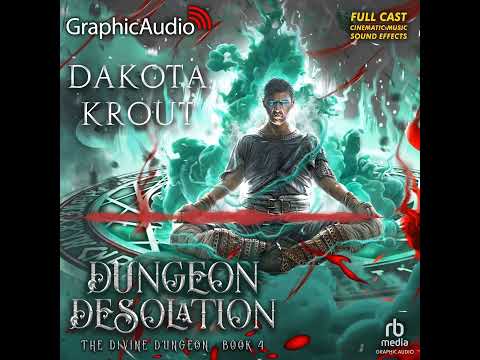 The Divine Dungeon 4: Dungeon Desolation by Dakota Krout (GraphicAudio Sample 2)