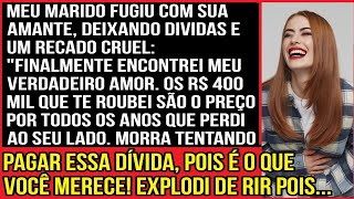 Meu marido me roubou R$ 400 mil e fugiu com sua amante, deixando um recado cruel: 'Encontrei meu...