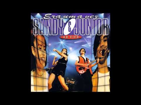Cadê você que não está - Sandy e Junior
