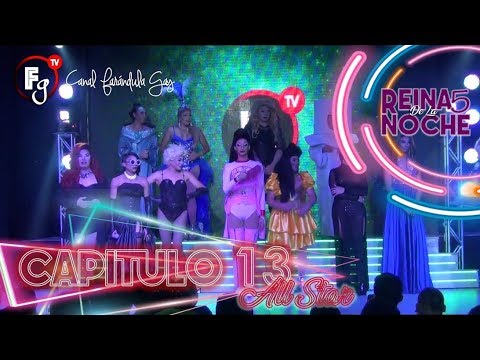 REINAS DE LA NOCHE T05/SEMANA 13 - CANAL FARANDULA GAY