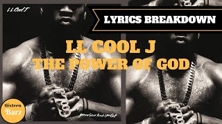 LL Cool J breaks down The Power Of GOD (Fire Barz) | Mama Said Knock You Out