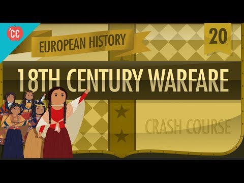 18th Century Warfare: Crash Course European History #20