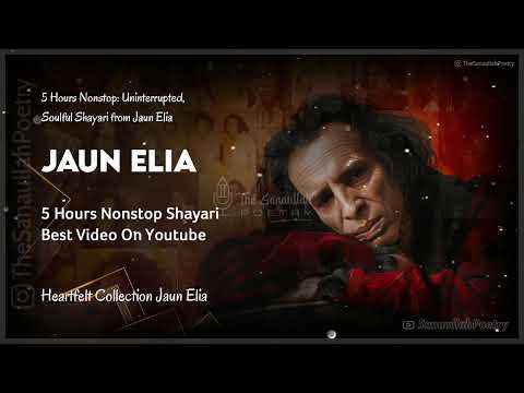 Jaun Elia Best Shayri Collection | Sad Poetry Collection | Nonstop Emotional Shayri@JaunEliaLife