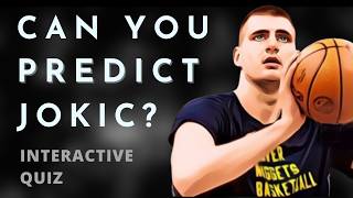 Can you read the game like Nikola Jokic?