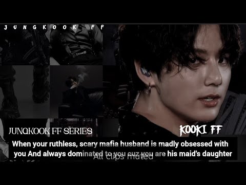 When your ruthless, scary mafia husband is madly obsessed with you | Jungkook FF | Dark Obsession