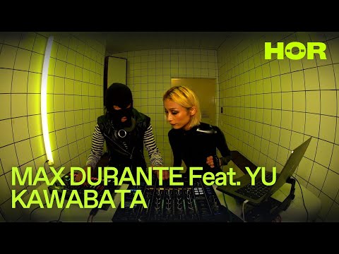 MAX DURANTE Feat. YU KAWABATA (LIVE) | HÖR - December 27 / 2024