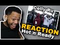 Celly Ru Hot N Ready REACTION FIRE