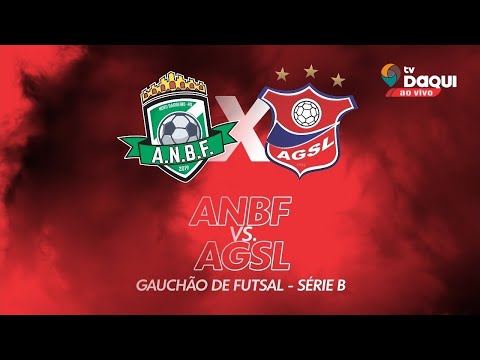 ANBF x AGSL: Gauchão Série B 2022 - 6ª Rodada | Transmissão Ao Vivo