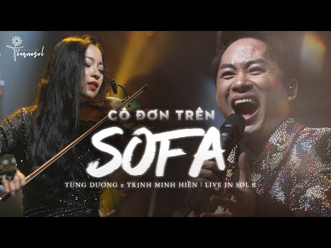 [4K Fancam] [210723] Cô Đơn Trên Sofa - Tùng Dương & Trịnh Minh Hiền (Dạ Tiệc Xanh Concert)