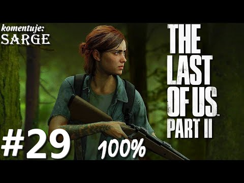 Zagrajmy w The Last of Us Part 2 PL (100%) odc. 29 - Przejęcie łodzi