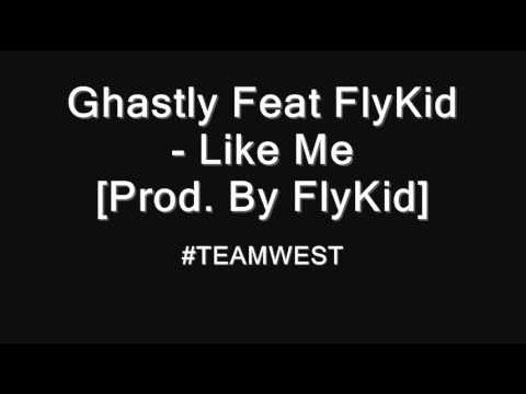 Ghastly Feat FlyKid - Like Me [Prod. By FlyKid]