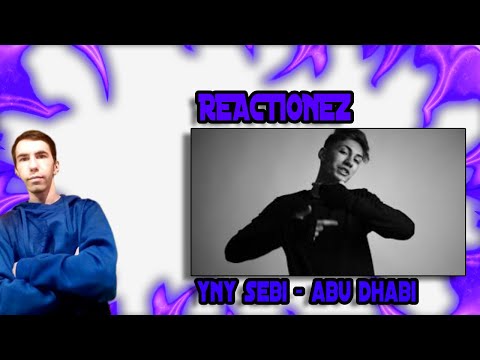 REACTIONEZ LA YNY Sebi - Abu Dhabi ( Official Music Video )