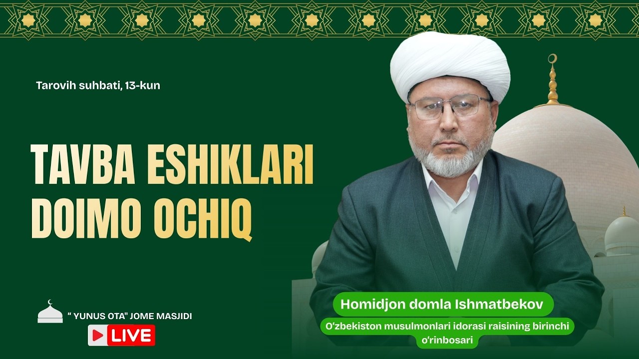 JONLI: Tavba eshiklari doimo ochiq, Tarovih suhbati, 13-kun 02.03.2026