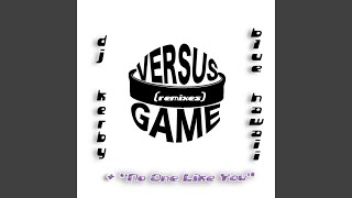 No One Like You (DJ Kerby Remix)