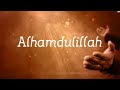 Thank You Allah (الحمد لله) English nasheed - Maher Zain (vocals version)