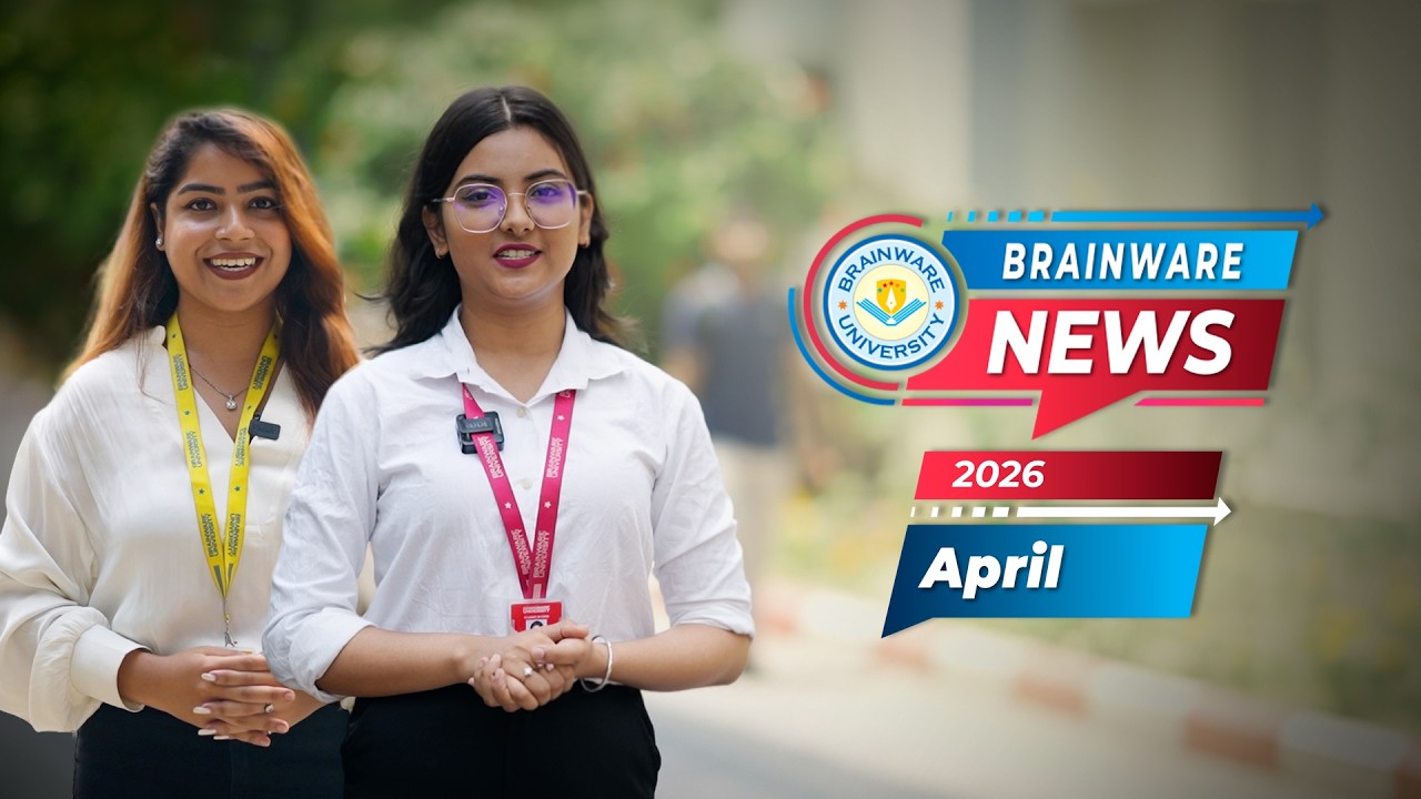 Brainware University Weekly News Bulletin | April 2026 | Top Campus Highlights