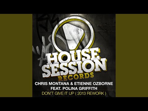 Don't Give It Up (feat. Polina Griffith) (2013 Rework)