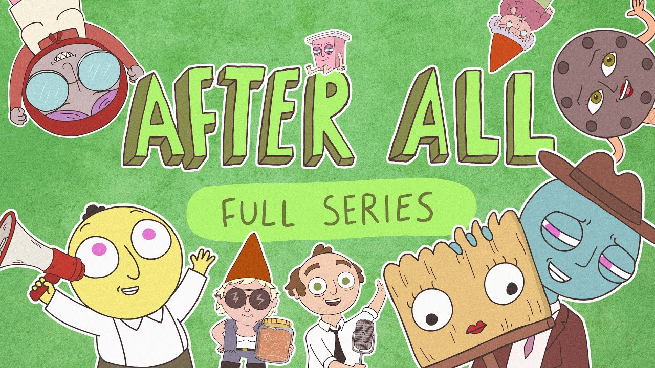 AFTER ALL | FULL SERIES (Ft. Zachary Ruane, Luke McGregor, Alexei Toliopoulos and more!)
