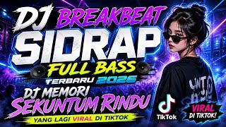 Download lagu DJ BREAKBEAT SIDRAP FULL BASS TERBARU 2026 - DJ MEMORI SEKUNTUM RINDU YANG LAGI VIRAL DI TIKTOK  mp3