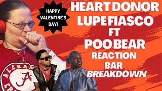 HEART DONOR BY LUPE FIASCO FT POO BEAR! HAPPY VALENTINE&#39;S DAY! (REACTION/BAR BREAKDOWN)