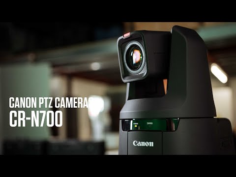The new Canon CR-N700 - Introducing the new professional 4K PTZ powerhouse