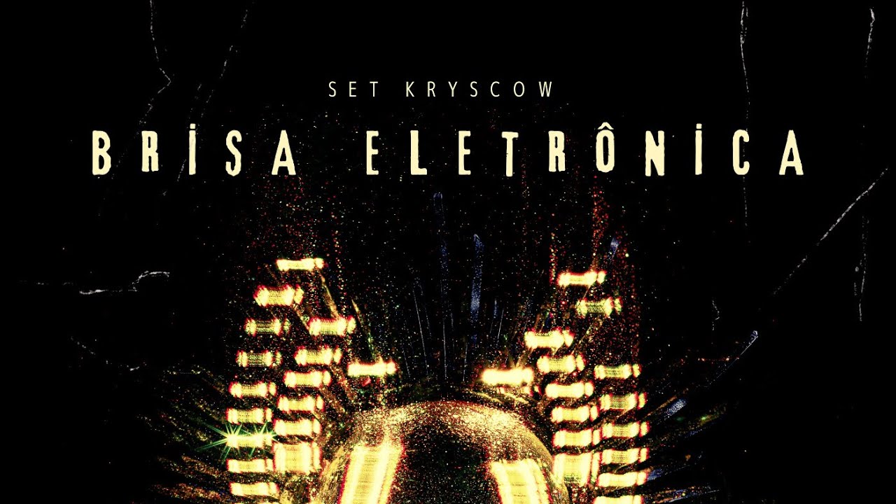 Brisa Eletrônica - LIVE - Kryscow