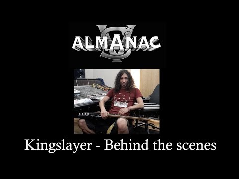 Almanac recording "Kingslayer" - Behind the scenes / Tim