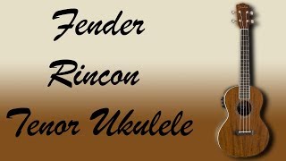 Video thumbnail for Fender Rincon Tenor Ukulele review by Ryan's guitar stuff