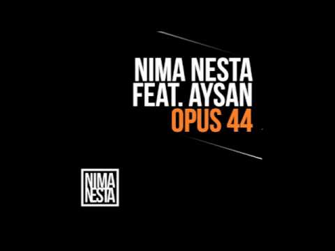 Nima Nesta Feat Aysan - Opus 44 [Relocate Records]
