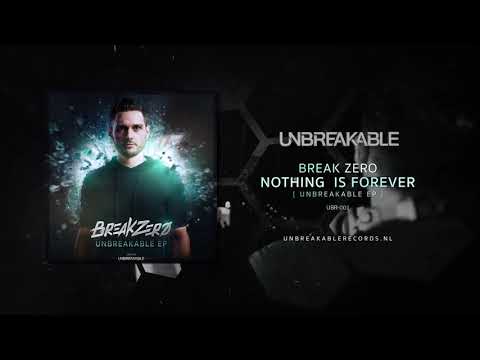 Break Zero - Nothing Is Forever (Official Preview)