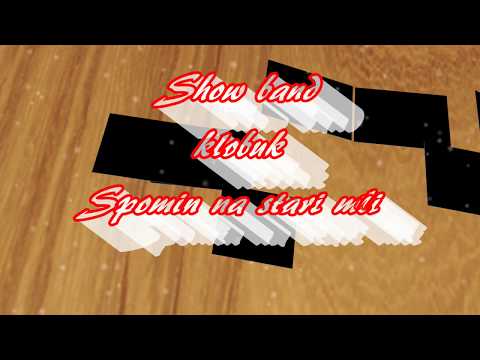 Show band klobuk - Spomin na stari mlin