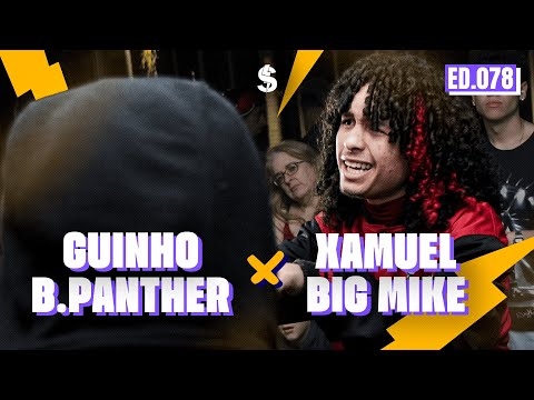 (🔥🔥🔥) XAMUEL and BIG MIKE vs. GUINHO and BLACK PANTER | FIRST PHASE | BATTLE OF THE S #78